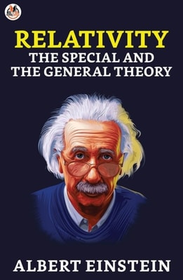 Relativity: The Special and the General Theory