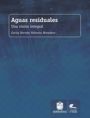 Aguas residuales: una vision integral