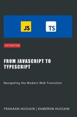 From JavaScript to TypeScript: Navigating the Modern Web Transition