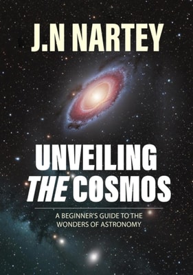 Unveiling the Cosmos: A Beginner's Guide to the Wonders of Astronomy