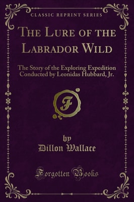 Lure of the Labrador Wild
