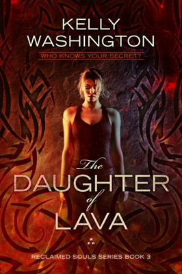 Daughter of Lava (Reclaimed Souls, Book 3)