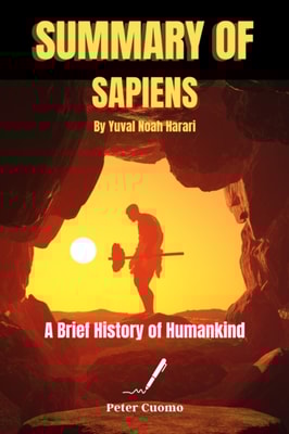 Summary of Sapiens: A Brief History of Humankind by Yuval Noah Harari