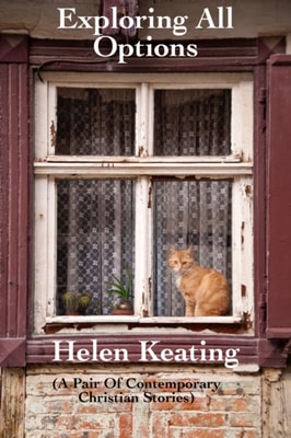 Exploring All Options: A Pair of Contemporary Christian Stories
