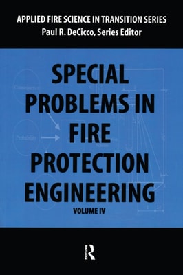 Special Problems in Fire Protection Engineering