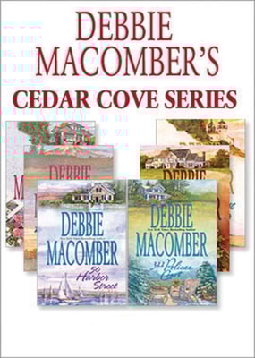 Debbie Macomber's Cedar Cove Series: 16 Lighthouse Road / 204 Rosewood Lane / 311 Pelican Court / 44 Cranberry Point / 50 Harbor Street / 6 Rainier Drive