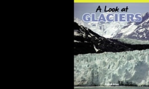 Look at Glaciers