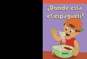 ¿Dónde está el espagueti? (Where's the Spaghetti?)