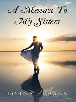 Message to My Sisters