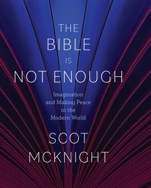 Bible Is Not Enough