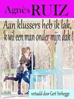 Aan klussers heb ik lak, 'k wil een man onder mijn dak !