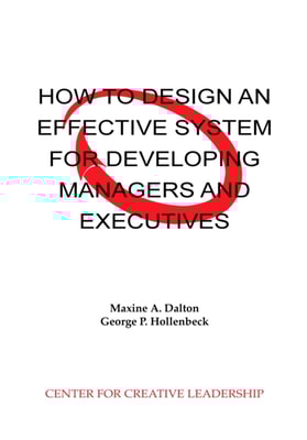 How to Design an Effective System for Developing Managers and Executives