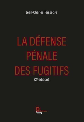 La defense penale des fugitifs