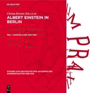 Albert Einstein in Berlin, Teil 1. Darstellung 1913–1933