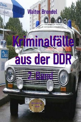 Kriminalfälle aus der DDR, 2. Band