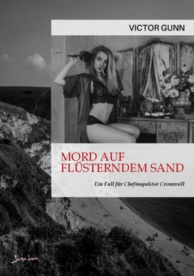MORD AUF FLÜSTERNDEM SAND - EIN FALL FÜR CHEFINSPEKTOR CROMWELL
