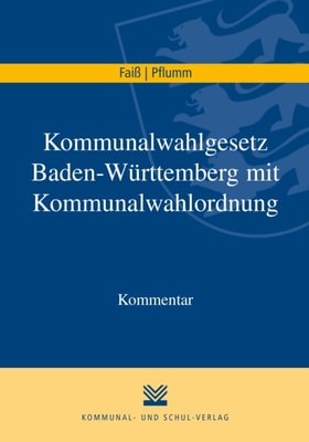Kommunalwahlgesetz Baden-Württemberg mit Kommunalwahlordnung