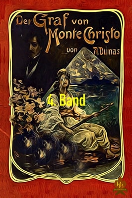 Der Graf von Monte Christo, 4. Band