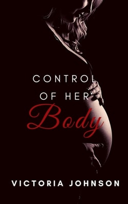 Control of Her Body