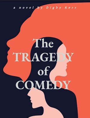 COMEDY of TRAGEDY