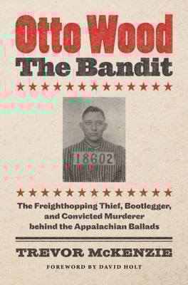 Otto Wood, the Bandit