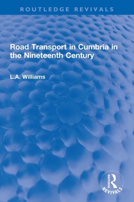 Road Transport in Cumbria in the Nineteenth Century