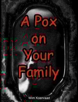 Pox on Your Family