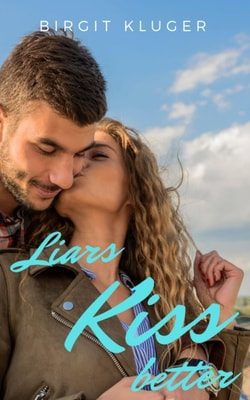 Liars kiss better