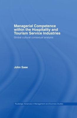Managerial Competence within the Tourism and Hospitality Service Industries