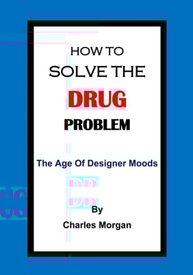 How To Solve The Drug Problem