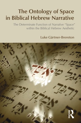 Ontology of Space in Biblical Hebrew Narrative