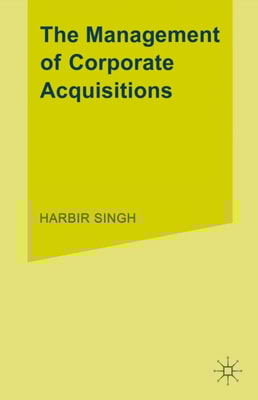 Management of Corporate Acquisitions