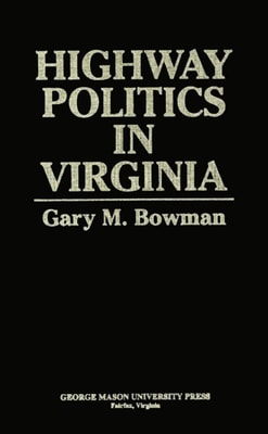 Highway Politics in Virginia
