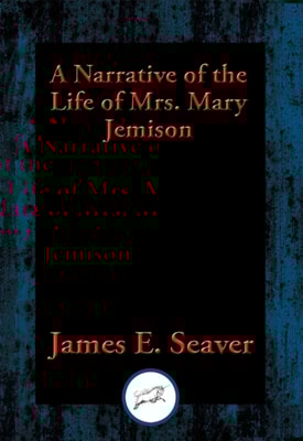 Narrative of the Life of Mrs. Mary Jemison