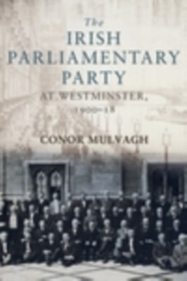 Irish Parliamentary Party at Westminster, 1900-18