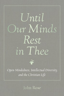 Until Our Minds Rest in Thee