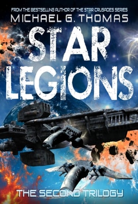 Star Legions: The Ten Thousand - The Second Trilogy