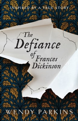 Defiance of Frances Dickinson