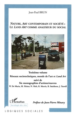 NATURE, ART CONTEMPORAIN ET SOCIÉTÉ : LE LAND ART COMME ANALYSEUR DU SOCIAL