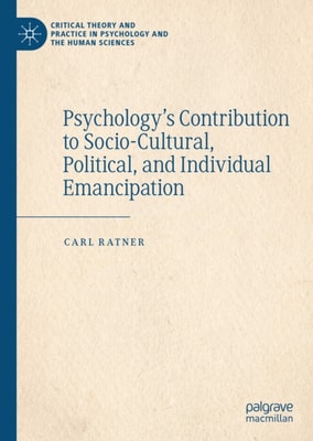 Psychology's Contribution to Socio-Cultural, Political, and Individual Emancipation