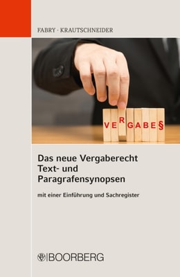 Das neue Vergaberecht – Text- und Paragrafensynopsen