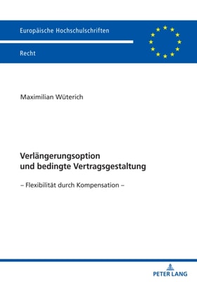 Verlaengerungsoption und bedingte Vertragsgestaltung
