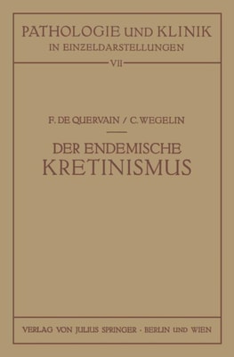 Der Endemische Kretinismus