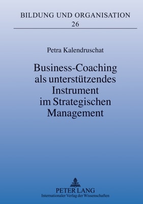 Business-Coaching als unterstuetzendes Instrument im Strategischen Management