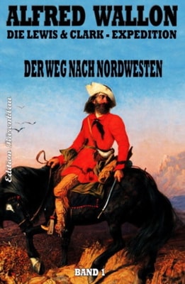 Der Weg nach Nordwesten