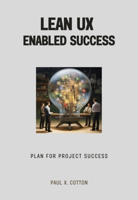 Lean UX Enabled Success