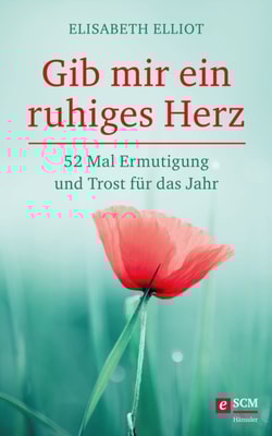 Gib mir ein ruhiges Herz