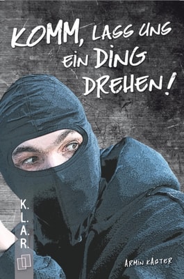 Komm, lass uns ein Ding drehen!