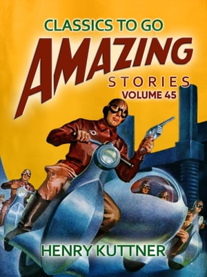 Amazing Tales Volume 45