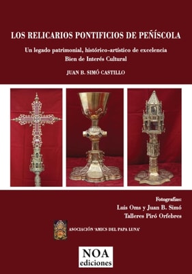 Los relicarios pontificios de Peniscola
